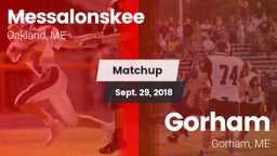 Matchup: Messalonskee vs. Gorham  2018
