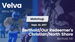 Matchup: Velva  vs. Berthold/Our Redeemer's Christian/North Shore  2017