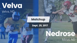 Matchup: Velva  vs. Nedrose  2017