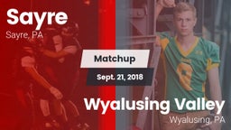 Matchup: Sayre vs. Wyalusing Valley  2018