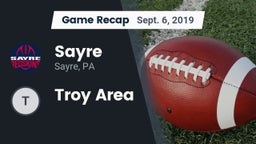Recap: Sayre  vs. Troy Area 2019