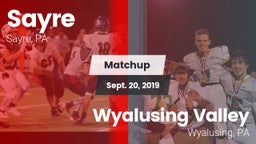 Matchup: Sayre vs. Wyalusing Valley  2019