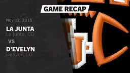 Recap: La Junta  vs. D'Evelyn  2016