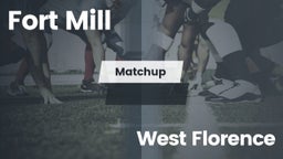 Matchup: Fort Mill vs. West Florence  2016