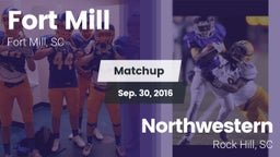 Matchup: Fort Mill vs. Northwestern  2016