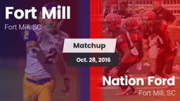 Matchup: Fort Mill vs. Nation Ford  2016