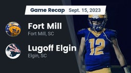Recap: Fort Mill  vs. Lugoff Elgin  2023