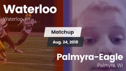 Matchup: Waterloo vs. Palmyra-Eagle  2018