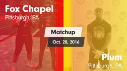 Matchup: Fox Chapel vs. Plum  2016