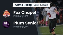 Recap: Fox Chapel  vs. Plum Senior  2023