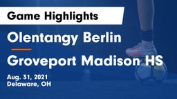 Olentangy Berlin  vs Groveport Madison HS Game Highlights - Aug. 31, 2021