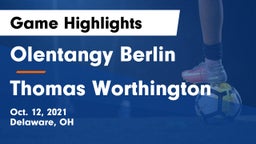Olentangy Berlin  vs Thomas Worthington  Game Highlights - Oct. 12, 2021