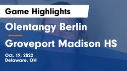 Olentangy Berlin  vs Groveport Madison HS Game Highlights - Oct. 19, 2022