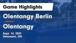 Olentangy Berlin  vs Olentangy  Game Highlights - Sept. 14, 2023