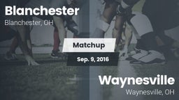 Matchup: Blanchester vs. Waynesville  2016