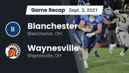 Recap: Blanchester  vs. Waynesville  2021