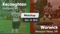 Matchup: Kecoughtan vs. Warwick  2016