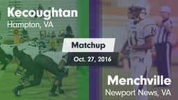 Matchup: Kecoughtan vs. Menchville  2016
