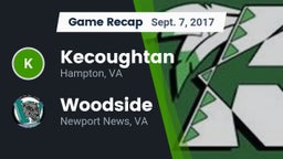 Recap: Kecoughtan  vs. Woodside  2017