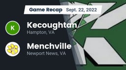Recap: Kecoughtan  vs. Menchville  2022