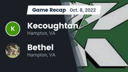 Recap: Kecoughtan  vs. Bethel  2022