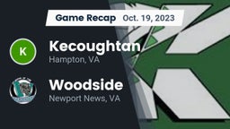 Recap: Kecoughtan  vs. Woodside  2023