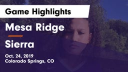 Mesa Ridge  vs Sierra Game Highlights - Oct. 24, 2019