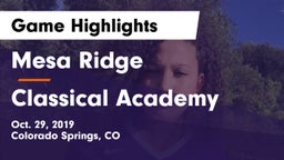 Mesa Ridge  vs Classical Academy  Game Highlights - Oct. 29, 2019