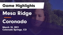 Mesa Ridge  vs Coronado  Game Highlights - March 18, 2021
