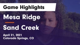 Mesa Ridge  vs Sand Creek  Game Highlights - April 21, 2021