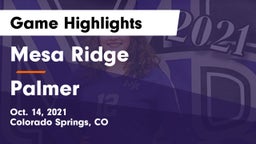 Mesa Ridge  vs Palmer  Game Highlights - Oct. 14, 2021