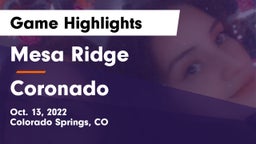 Mesa Ridge  vs Coronado  Game Highlights - Oct. 13, 2022