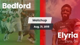 Matchup: Bedford vs. Elyria  2018