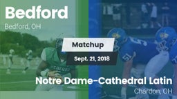 Matchup: Bedford vs. Notre Dame-Cathedral Latin  2018