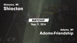 Matchup: Shiocton vs. Adams-Friendship  2016