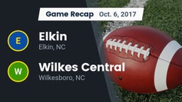 Recap: Elkin  vs. Wilkes Central  2017