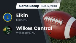 Recap: Elkin  vs. Wilkes Central  2018