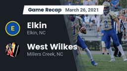 Recap: Elkin  vs. West Wilkes  2021