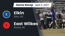 Recap: Elkin  vs. East Wilkes  2021