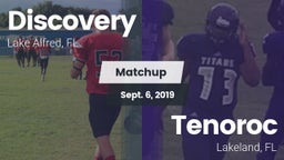 Matchup: Discovery High Schoo vs. Tenoroc  2019