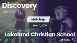 Matchup: Discovery High Schoo vs. Lakeland Christian School 2019