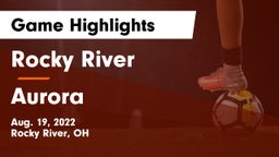 Rocky River   vs Aurora  Game Highlights - Aug. 19, 2022
