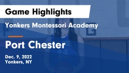 Yonkers Montessori Academy vs Port Chester  Game Highlights - Dec. 9, 2022
