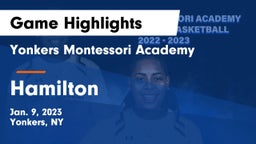 Yonkers Montessori Academy vs Hamilton  Game Highlights - Jan. 9, 2023