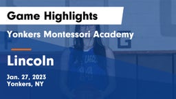 Yonkers Montessori Academy vs Lincoln  Game Highlights - Jan. 27, 2023