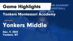 Yonkers Montessori Academy vs Yonkers Middle  Game Highlights - Dec. 9, 2023