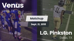 Matchup: Venus vs. L.G. Pinkston  2018