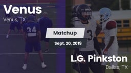 Matchup: Venus vs. L.G. Pinkston  2019