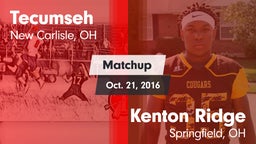 Matchup: Tecumseh vs. Kenton Ridge  2016