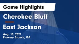 Cherokee Bluff   vs East Jackson  Game Highlights - Aug. 10, 2021